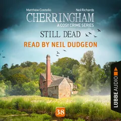 Still Dead - Cherringham - A Cosy Crime Series, Episode 38
