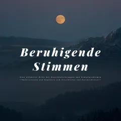 Beruhigende Stimmen: Eine effektive Hilfe bei Einschlafstörungen und Schlafproblemen