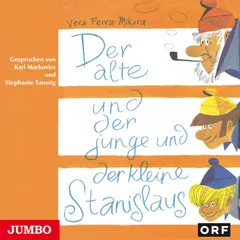 Der alte und der junge und der kleine Stanislaus