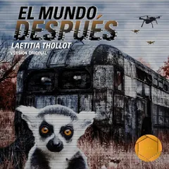 El mundo después (versión lineal)
