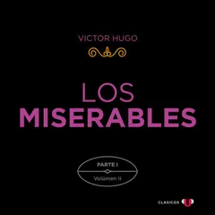 Los Miserables. Parte I (Volumen II)