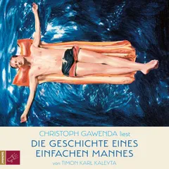 Die Geschichte eines einfachen Mannes