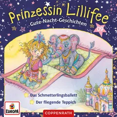 Gute-Nacht-Geschichten Folge 17+18: Das Schmetterlingsballett / Der fliegende Teppich