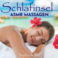 Schlafinsel - Asmr Massagen