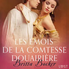 Les Émois de la comtesse douairière – Une nouvelle érotique