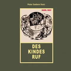 Des Kindes Ruf