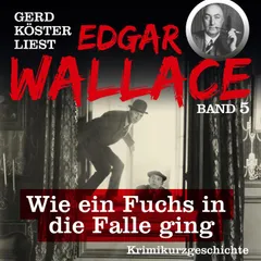 Wie ein Fuchs in die Falle ging