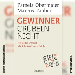 Gewinner grübeln nicht