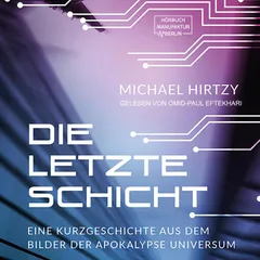 Die letzte Schicht