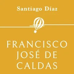 Francisco José de Caldas