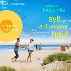 Sylt auf unserer Haut - Die Glückshörbuch-Reihe