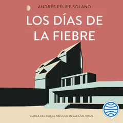 Los días de la fiebre