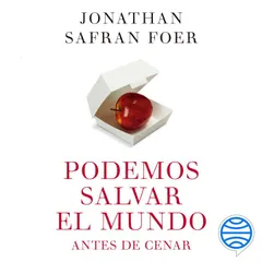 Podemos salvar el mundo antes de cenar