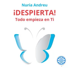 ¡Despierta! Todo empieza en ti