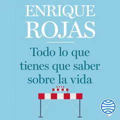 Todo lo que tienes que saber sobre la vida