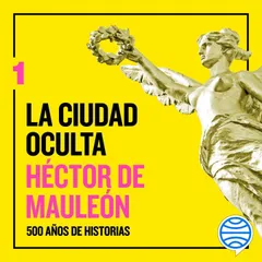 La ciudad oculta. Volumen 1
