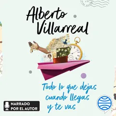 Todo lo que dejas cuando llegas y te vas