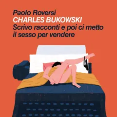 Scrivo racconti poi ci metto il sesso per vendere