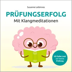 Prüfungserfolg mit Klangmeditation