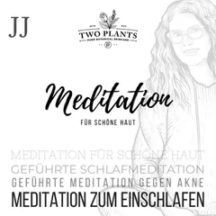 Meditation für schöne Haut - Meditation JJ - Meditation zum Einschlafen