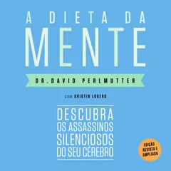 A dieta da mente (Edição revista e atualizada)