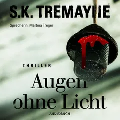 Augen ohne Licht (ungekürzt)