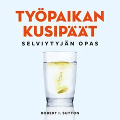 Työpaikan kusipäät