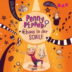 Penny Pepper – Teil 3: Chaos in der Schule