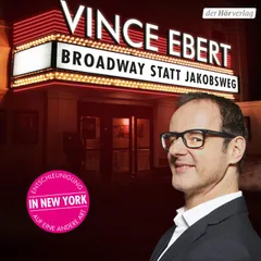 Broadway statt Jakobsweg