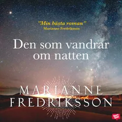 Den som vandrar om natten