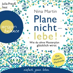 Plane nicht - lebe!