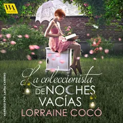 La coleccionista de noches vacías