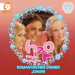 22: Romantisches Dinner / Jungs!