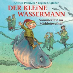 Der kleine Wassermann - Sommerfest im Mühlenweiher