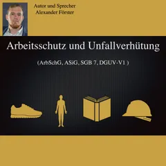 Arbeitsschutz und Unfallverhütung