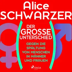 Der große Unterschied. Gegen die Spaltung von Menschen in Männer und Frauen