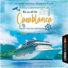 Nie zu alt für Casablanca - Die VIER - Die VIER auf tödlicher Kreuzfahrt, Teil 1