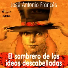 El sombrero de las ideas descabelladas