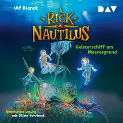 Rick Nautilus – Teil 4: Geisterschiff am Meeresgrund