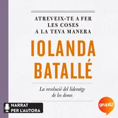 Atreveix-te a fer les coses a la teva manera