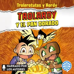 Trolardy y el pan dorado