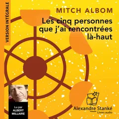 Les cinq personnes que j'ai rencontées là-haut
