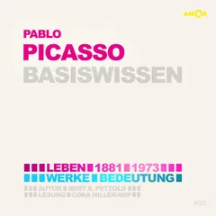 Pablo Picasso (1881-1973) - Leben, Werk, Bedeutung - Basiswissen