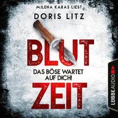 Blutzeit - Das Böse wartet auf dich! - Lina Saint-George-Reihe, Teil 1