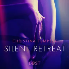 Silent Retreat - erotisk novell