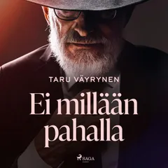 Ei millään pahalla