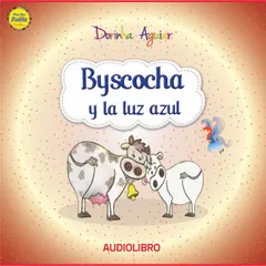 Byscocha y la luz azul