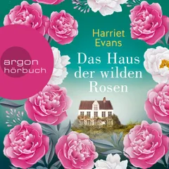 Das Haus der wilden Rosen