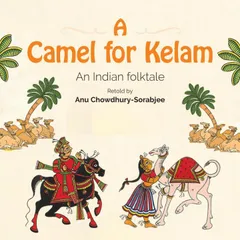 A Camel for Kelam: An Indian Folktale