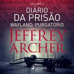 Diário da prisão, Volume 2 - Wayland: Purgatório